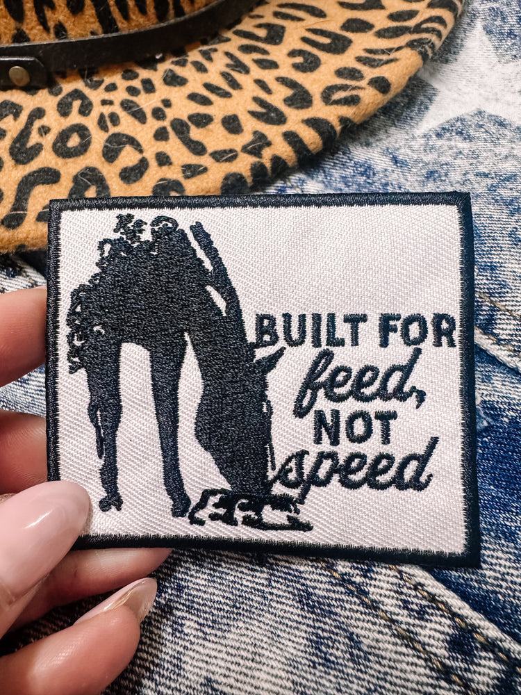 Built for Feed, Not Speed Hat/Jacket Patch