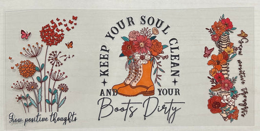 Keep Your Soul Clean & Boots Dirty UV 16oz. Libby Glass DTF Wrap