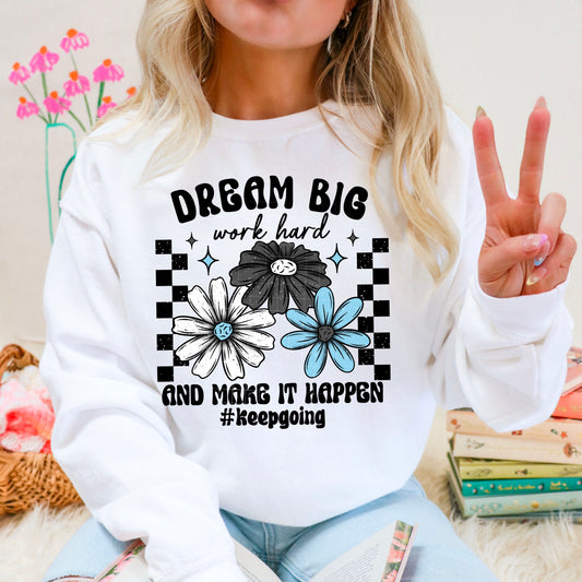Dream Big #Keepgoing Black DTF Transfer