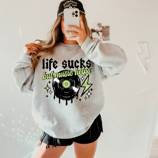 Life Sucks But Music Helps DTF Transfer