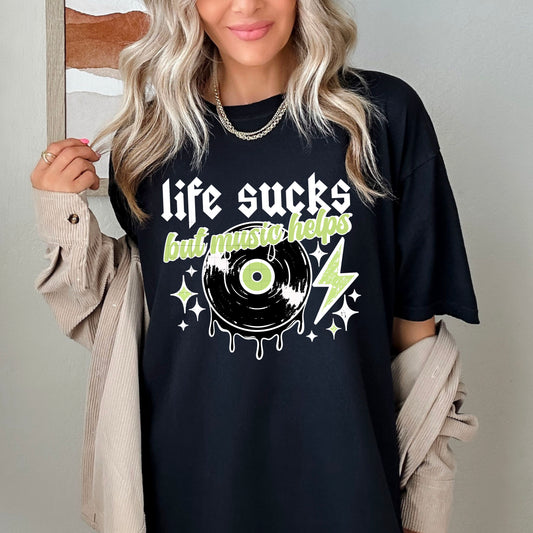 Life Sucks But Music Helps 2 DTF Transfer