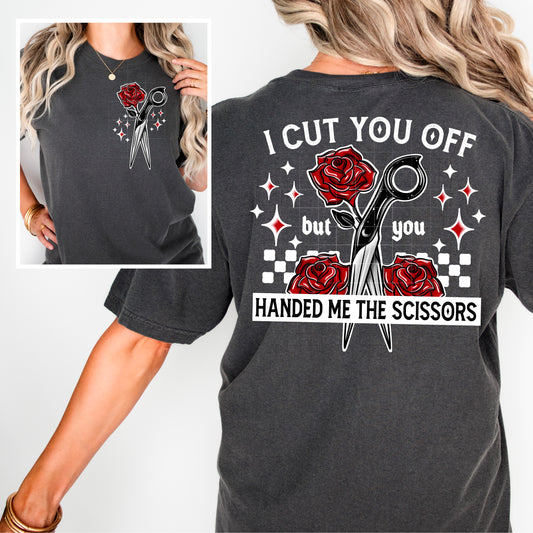 I Cut You Off White DTF Transfer