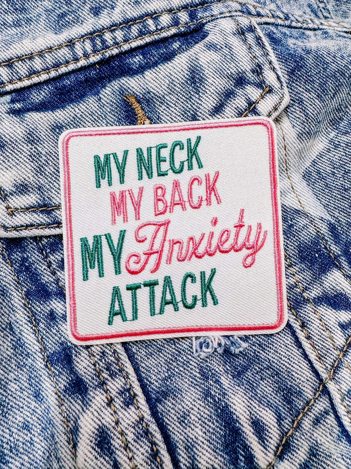 My Neck, My Back, My Anxiety Attack Hat/Pocket Patch