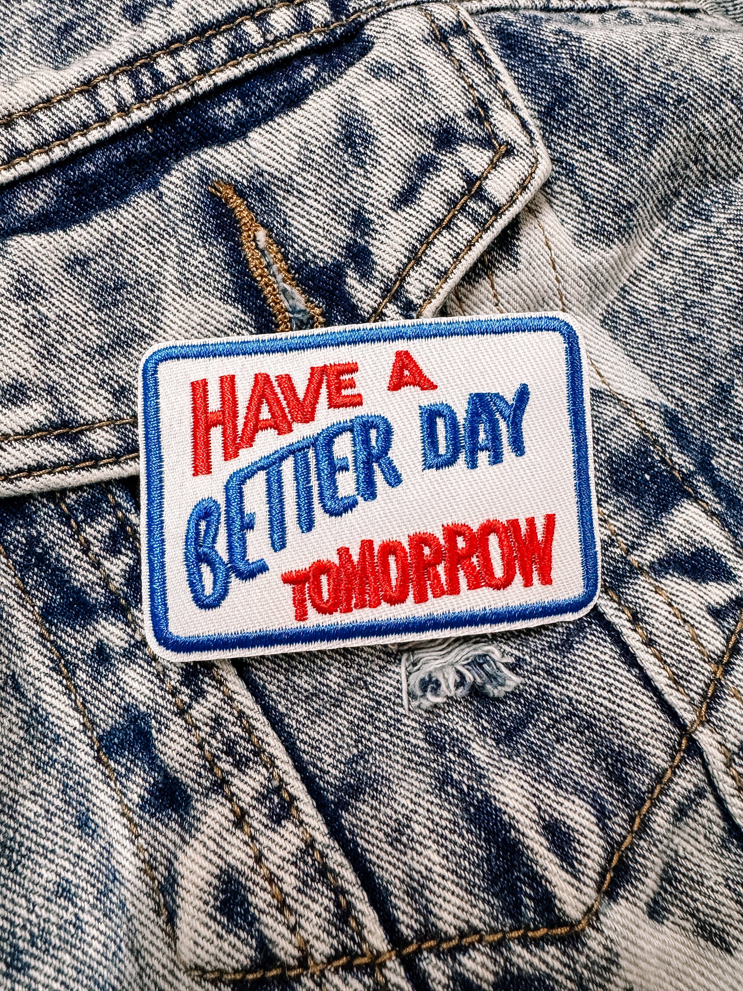 Have a Better Day Tomorrow Hat/Pocket Patch