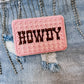 Preppy Stitched Howdy Hat/Pocket Patch