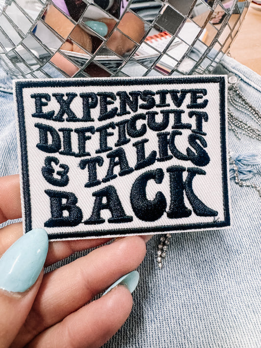Expensive, Difficult, & Talks Back Hat/Pocket Patch