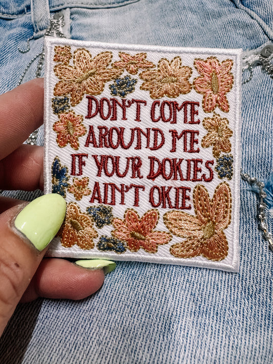 Don't Come Around if Your Dokies Ain't Okie Hat/Pocket Patch