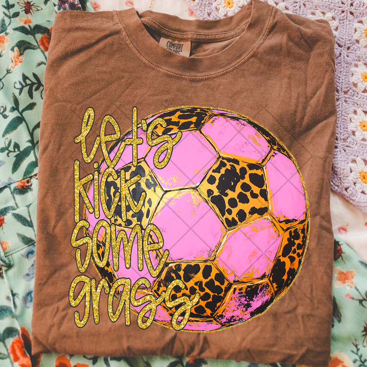 Let's Kick Some Grass PNG Digital Download