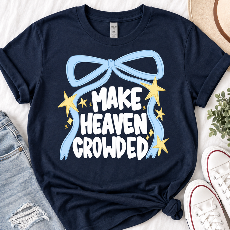 Make Heaven Crowded Coquette Faith DTF Transfer