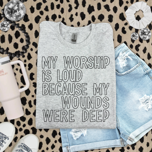 My Worship Is Loud DTF Transfer