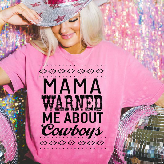 Mama Warned me About Cowboys Western DTF Transfer