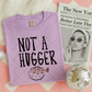 Not A Hugger PNG Digital Download