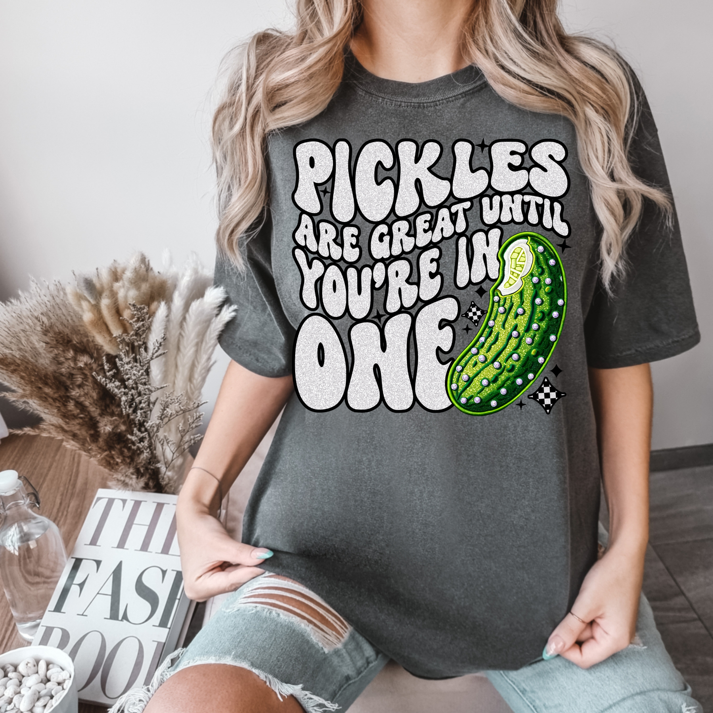 Pickles are Great Until You're in One Faux Embroidery DTF Transfer