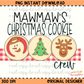 Mawmaw's Christmas Cookie Crew PNG Digital Download