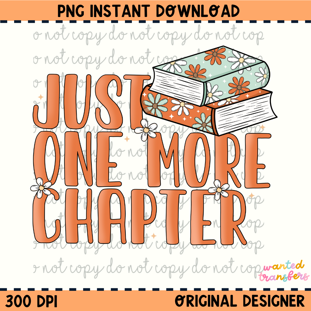 Just One More Chapter Bookish PNG Digital Download