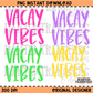 Vacay Vibes Bundle PNG Digital Download (All 4 Colors)