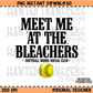 Meet me at the Bleachers Softball Moms Social Club PNG Digital Download