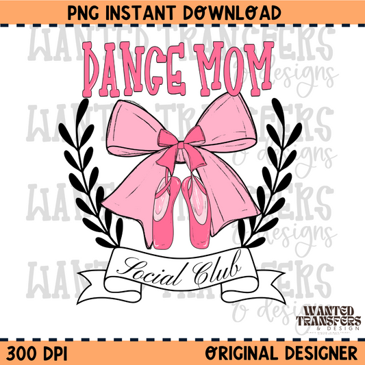 Dance Mom Social Club PNG Digital Download