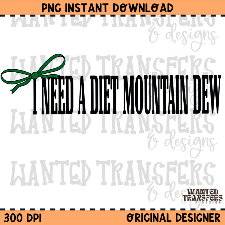 I need a Diet Mountain Dew PNG Digital Download