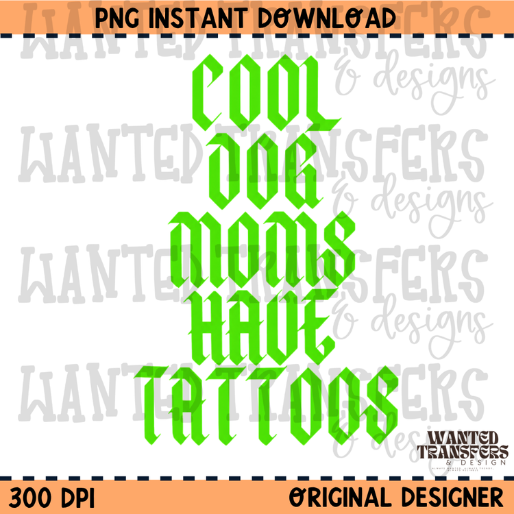 Cool Dog Moms Have Tattoos PNG Digital Download
