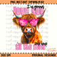 I'm Gonna Love You Til the Cows Come Home PNG Digital Download