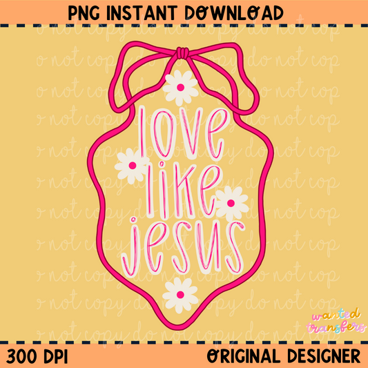 Love Like Jesus Retro Floral Faith PNG Digital Download