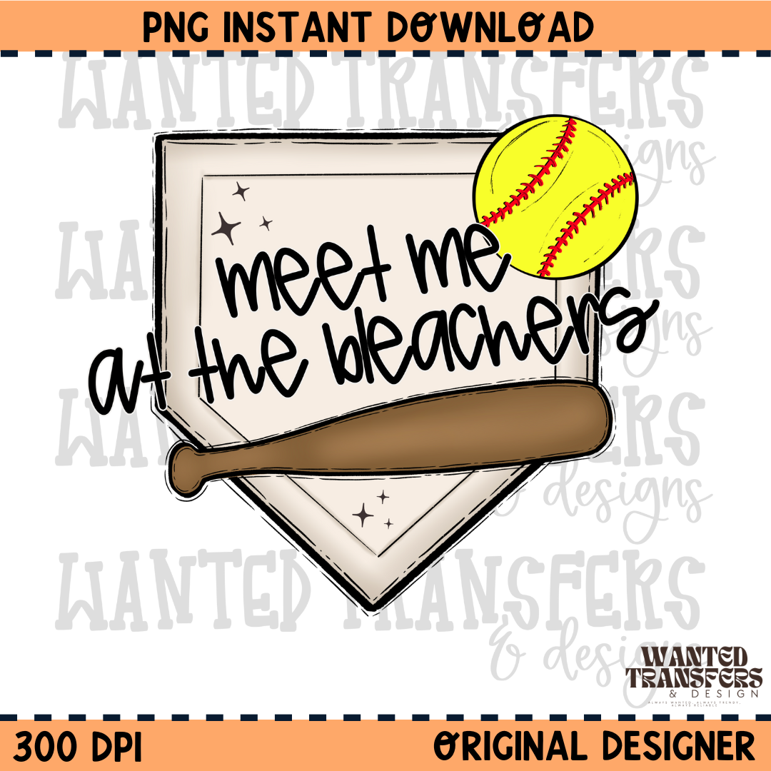 Meet me at the Bleachers Softball Season PNG Digital Download