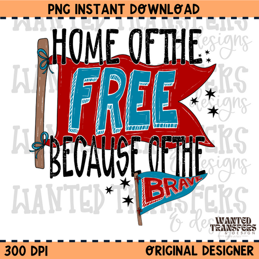 Home of the Free 4th of July PNG Digital Download