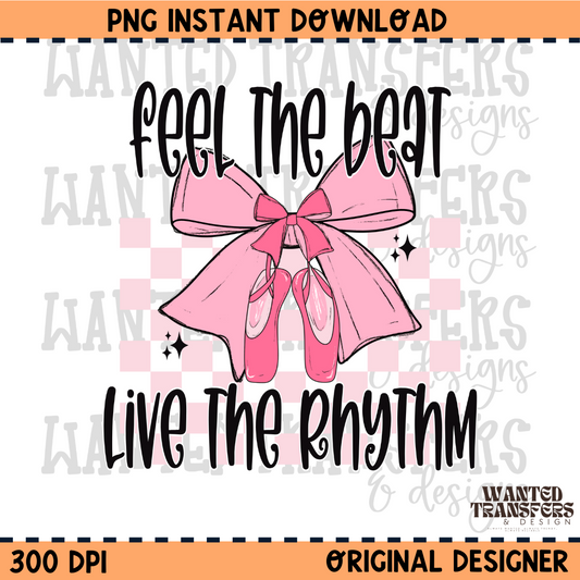 Feel the Beat, Live the Rhythm Dance PNG Digital Download