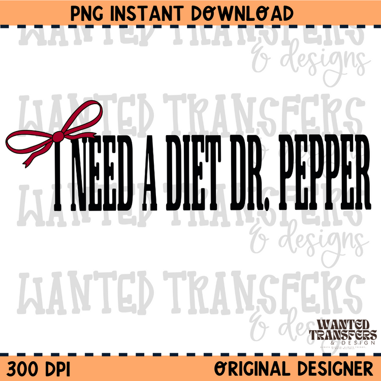 I need a Diet Dr. Pepper PNG Digital Download