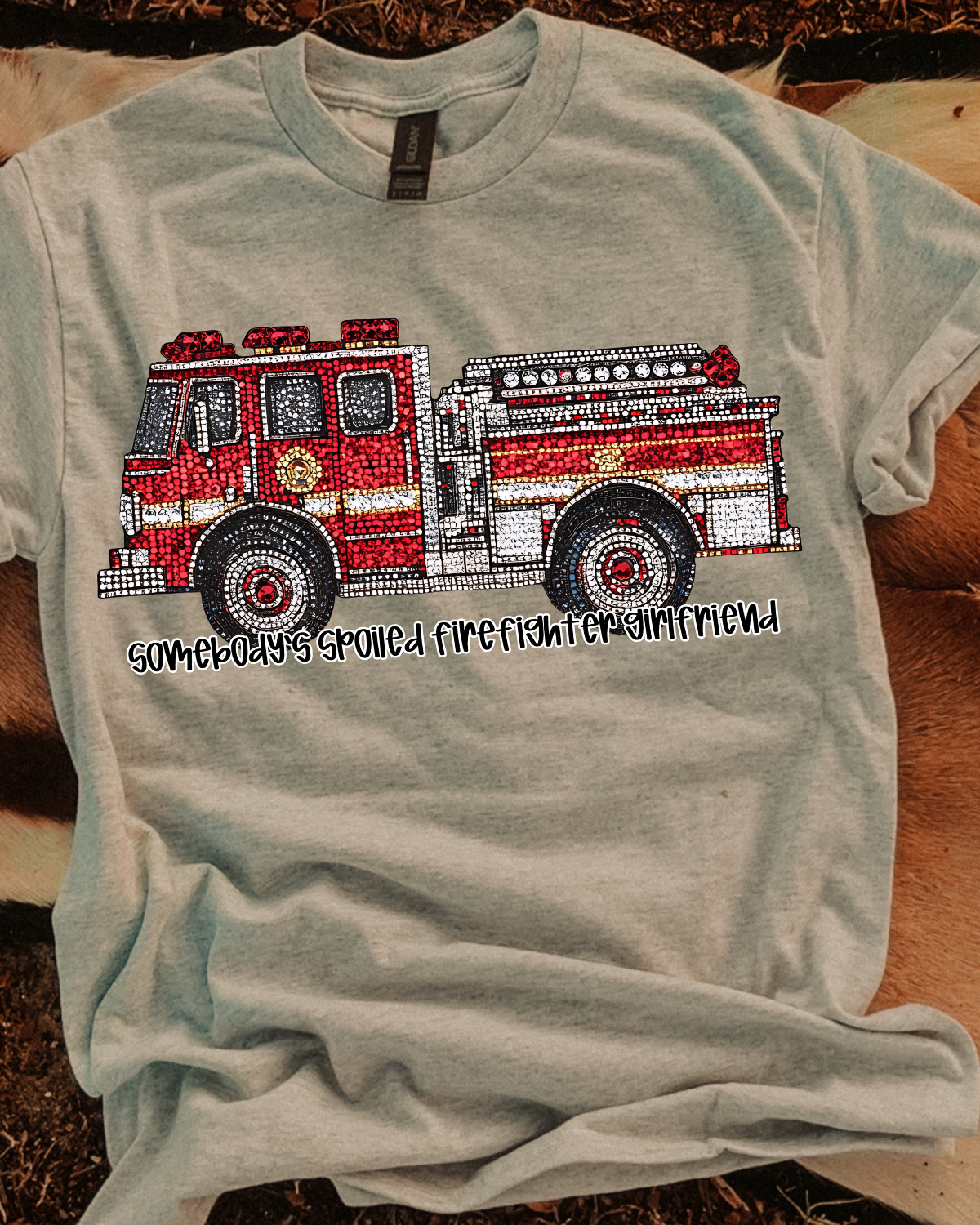 Faux Rhinestone Somebody's Spoiled Firefighter Girlfriend DTF Transfer