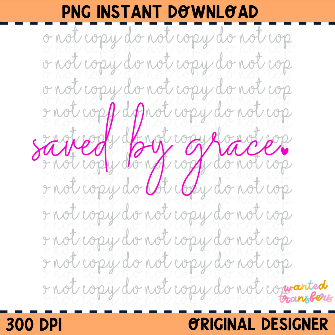 Saved by Grace Pink PNG Digital Download