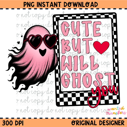 Cute, But will Ghost You Valentine's Anti-Love PNG Digital Download