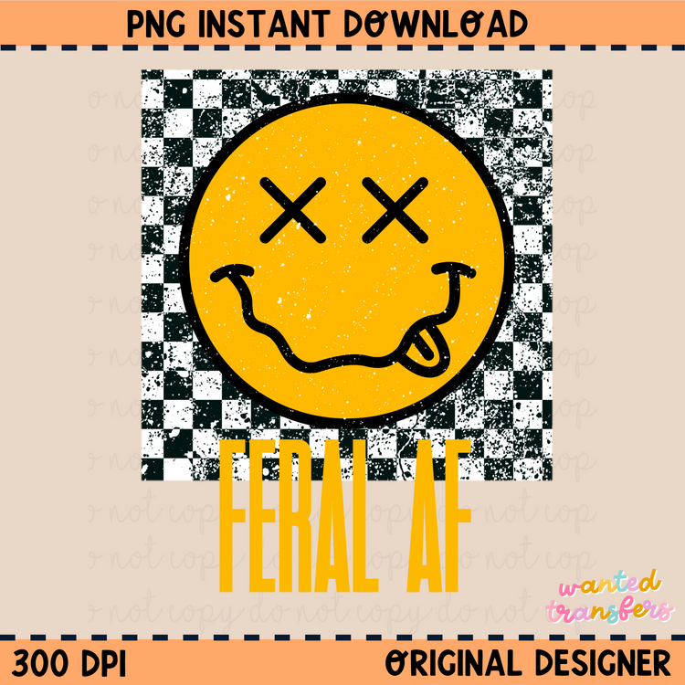 Checkered Feral AF Snarky PNG Digital Download