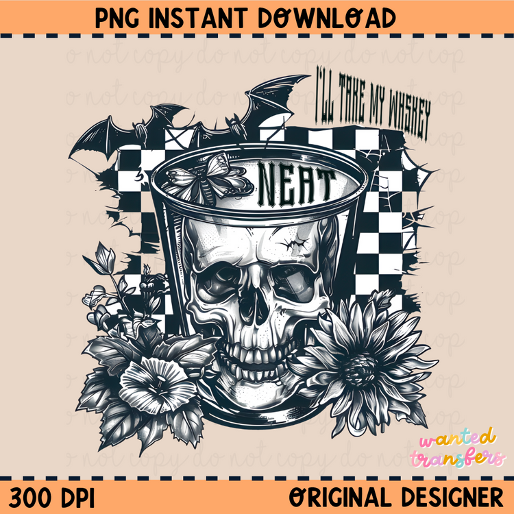 I'll Take my Whiskey PNG Digital Download