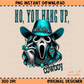 No, You Hang Up Cowboy Western Halloween PNG Digital Download