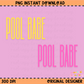Pool Babe Pink + Yellow PNG Digital Download (YOU GET BOTH) (Copy)