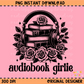Audiobook Girlie PNG Digital Download