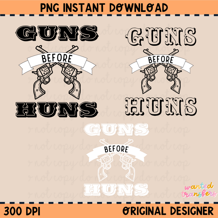 Guns Before Huns Bundle PNG Digital Download