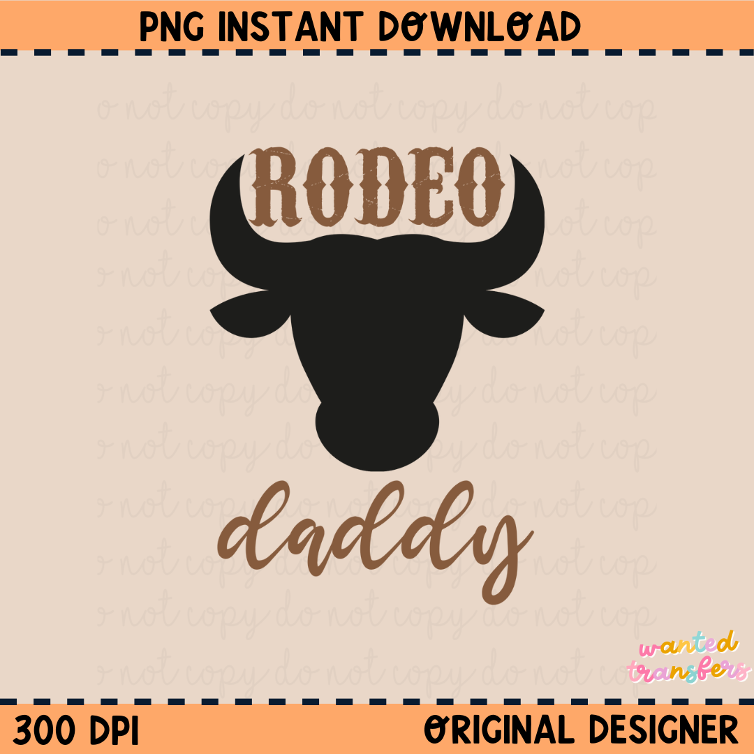 Rodeo Daddy Version 2 PNG Digital Download – Wild & Wanted DTF, Badass ...