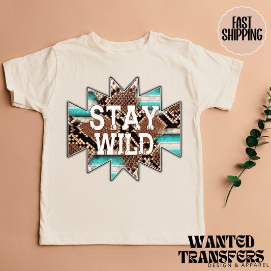 Stay Wild DTF Transfer