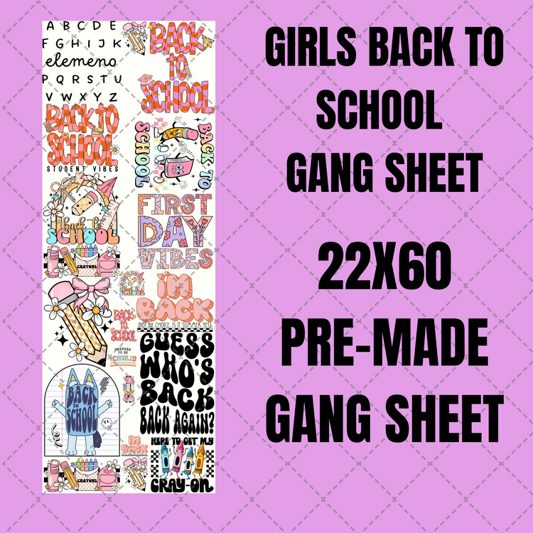Girl's Back To School Premade Gang Sheet 22"x60"
