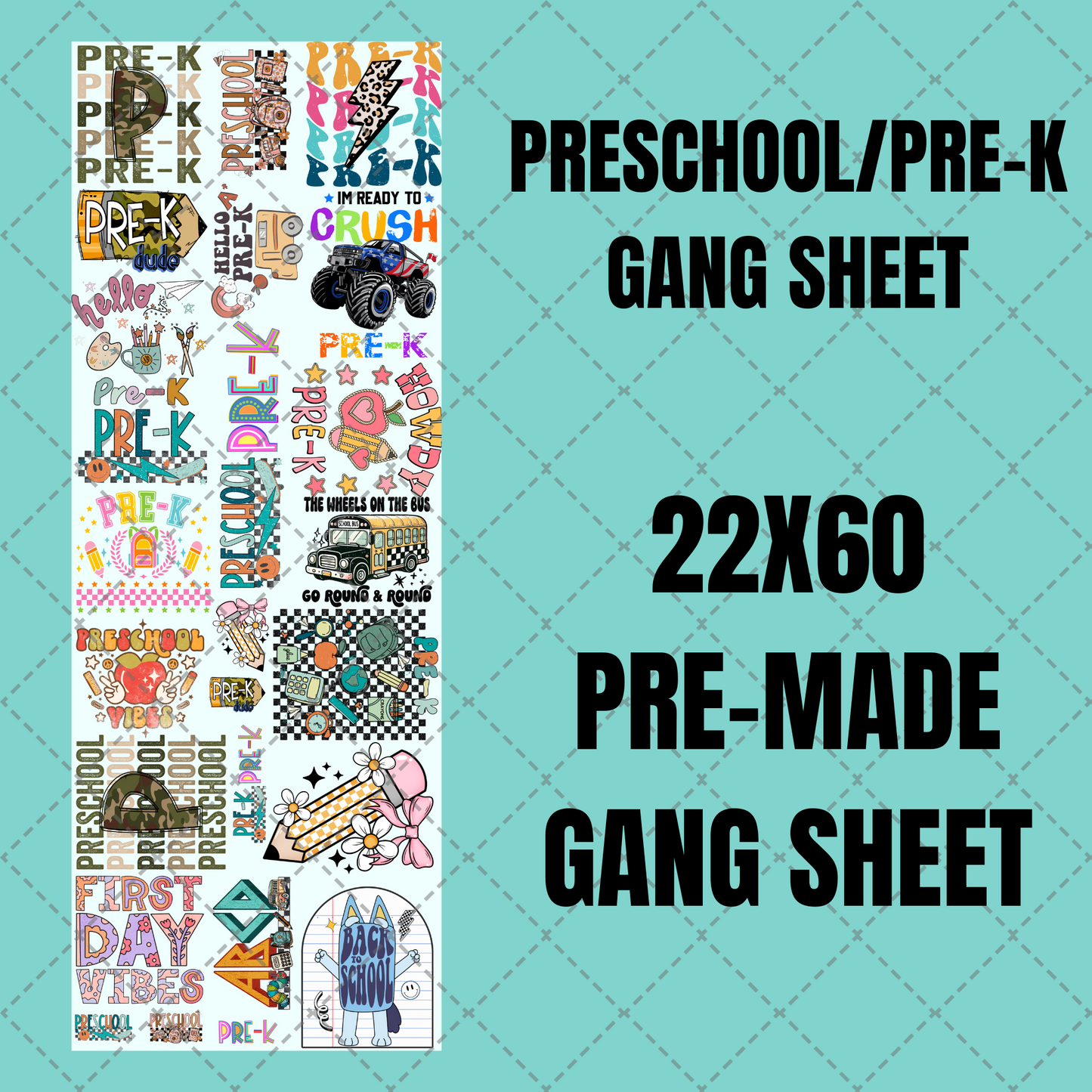 Preschool/PreK Premade Gang Sheet 22"x60"