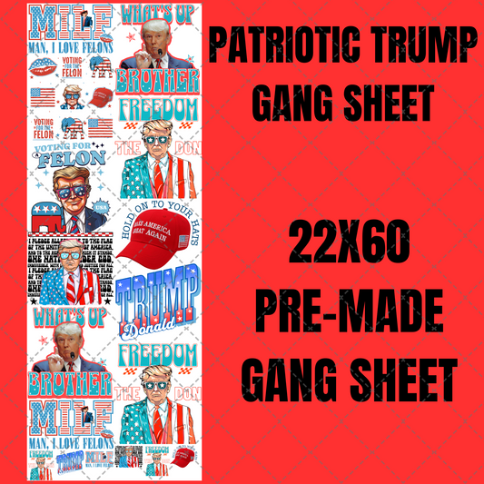 Patriotic Trump Premade Gang Sheet 22"x60"