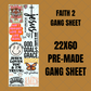 Faith 2 Premade Gang Sheet 22"x60"