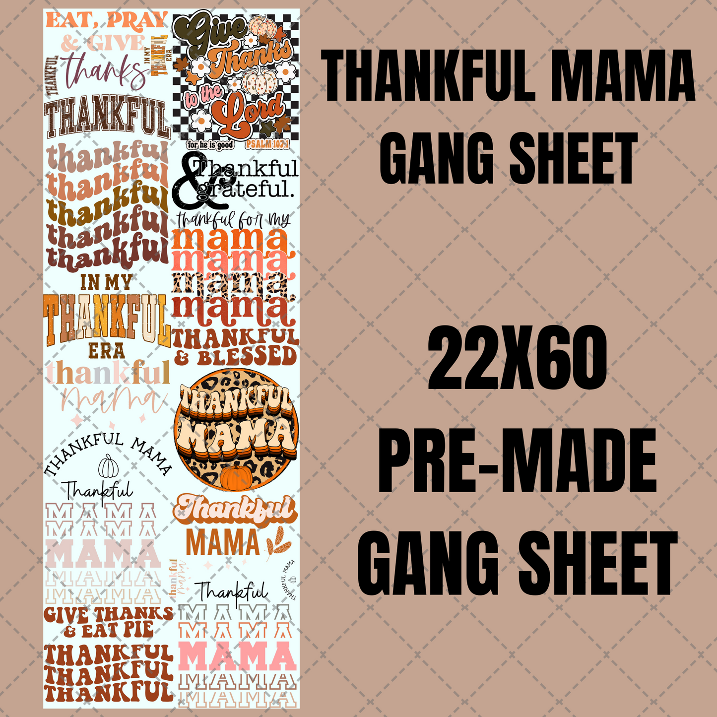 Thankful Mama Premade Gang Sheet 22"x60"