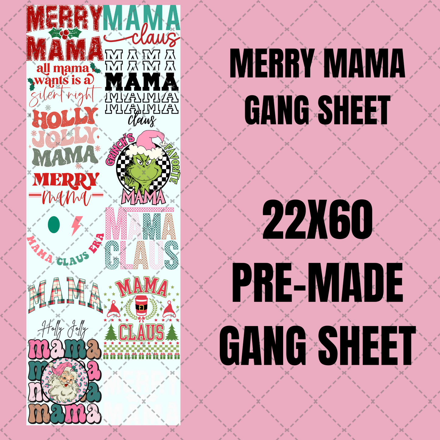 Merry Mama Premade Gang Sheet 22"x60"