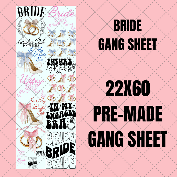 Bride Premade Gang Sheet 22"x60"
