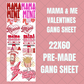 Mama & Me Valentines Premade Gang Sheet 22"x60"