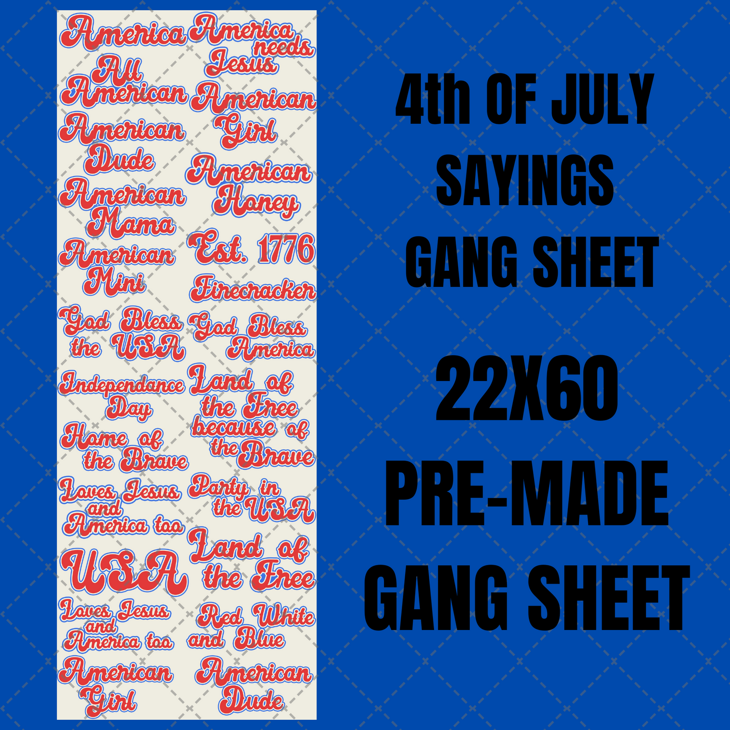 4th of July Sayings Premade Gang Sheet 22"x60"